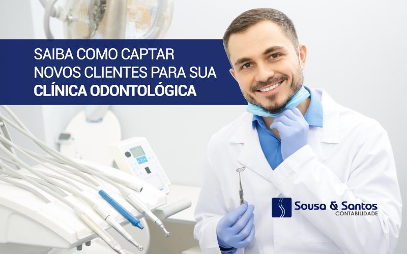 Captar Novos Clientes Para Sua Clínica Odontológica