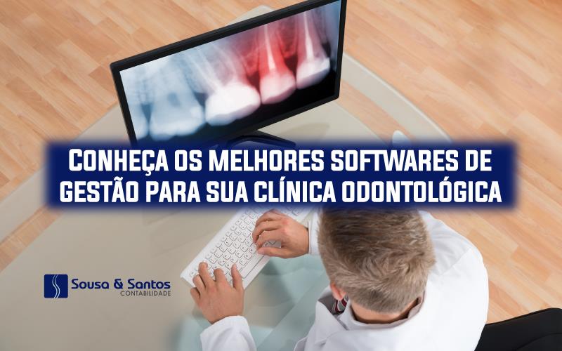 Melhores Softwares De Gestão Para Sua Clínica Odontológica