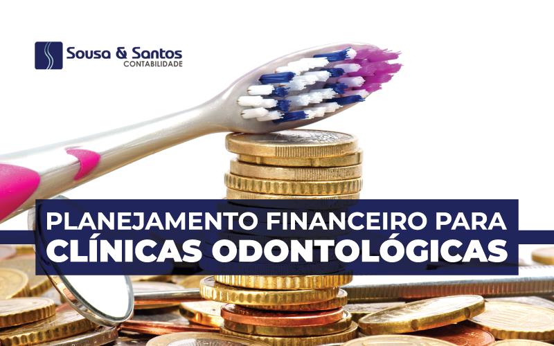 Planejamento financeiro para clínicas odontológicas